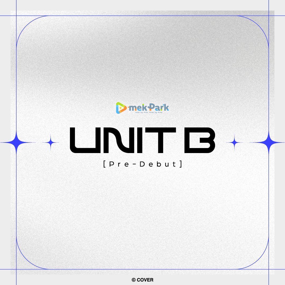 UNIT B (Pre-Debut) - mekPark tweet media