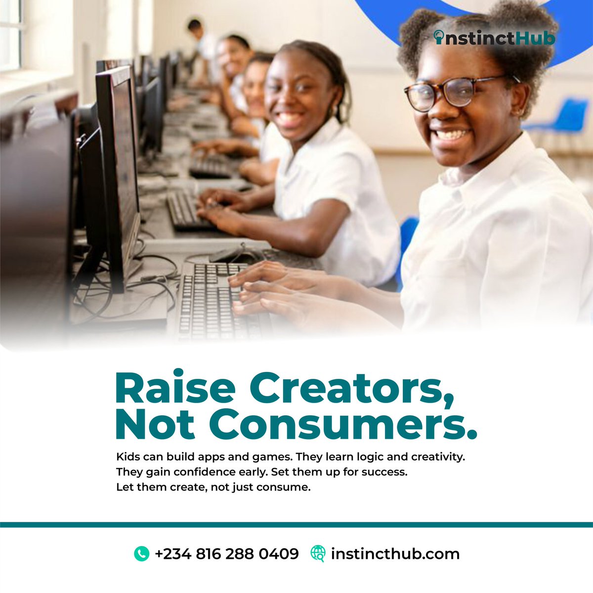 InstinctHub's tweet photo. Kids can build apps and games
They learn logic and creativity
They gain confidence early
Set them up for success
Let them create, not just consume
๐ +234 816 288 0409
๐ https://t.co/73tp77Erzn
#KidsCoding #FutureSkills #STEM #InstinctHub https://t.co/EjoXii5eAe