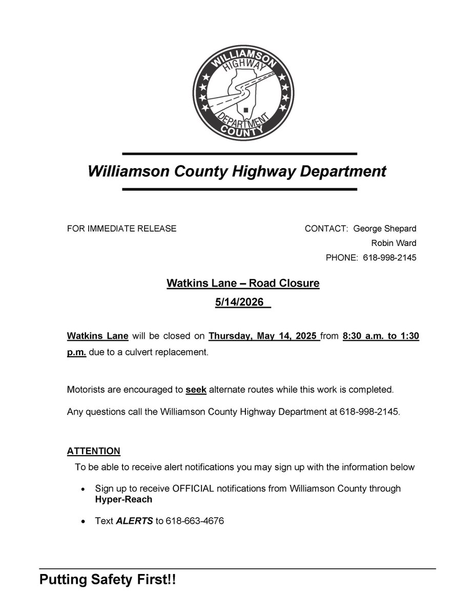 WilliamsonCoun3's tweet photo. Watkins Lane will be closed on Thursday, May 14, 2025 from 8:30 a.m. to 1:30
p.m. due to a culvert replacement.

Motorists are encouraged to seek alternate routes while this work is completed.

Any questions call the Williamson County Highway Department at 618-998-2145. https://t.co/TLlRwcspPq