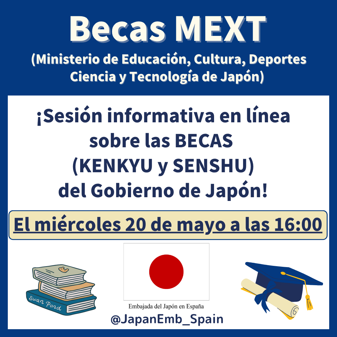 JapanEmb_Spain's tweet photo. 📌 La Embajada del Japón en España convoca una sesión informativa online sobre las #becasMEXT. Si te interesa, puedes apuntarte hasta el lunes 18 de mayo a las 17:00h para la sesión del miércoles 20 a las 16:00h. ¡Te esperamos! 🙋
Más información en: https://t.co/E7vgfI0NSq https://t.co/vNwzqvkguu