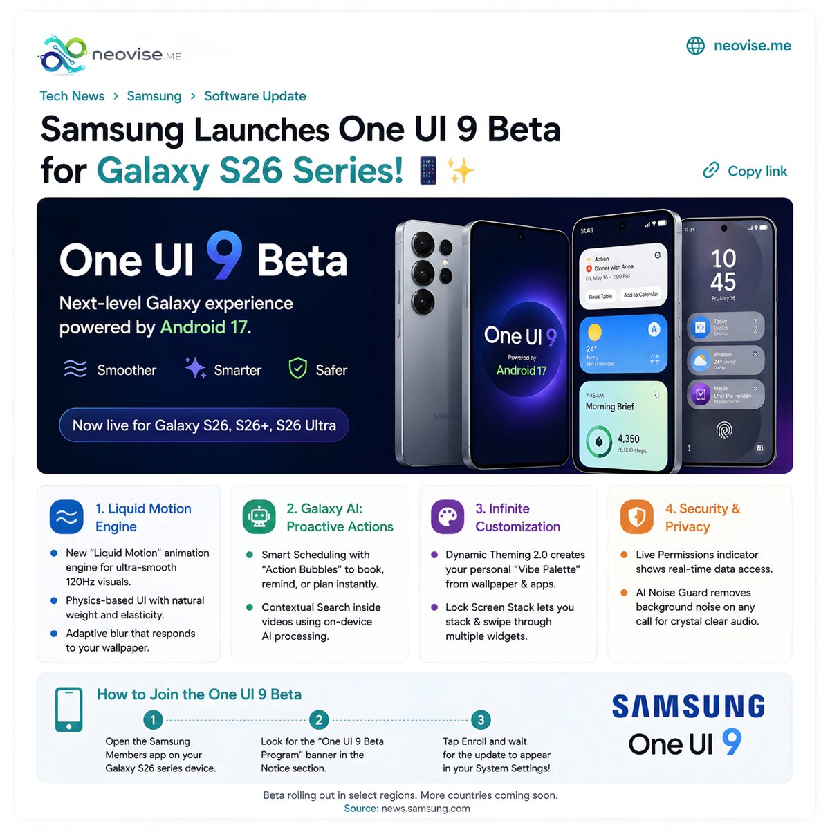 NeoviseMe's tweet photo. Samsung launched the One UI 9 Beta for the Galaxy S26 series.

Powered by Android 17, it introduces:
• Liquid Motion animations
• Smarter Galaxy AI actions
• Better customization
• Stronger privacy controls

#Samsung #OneUI9 #GalaxyS26 #Android17 https://t.co/NR4TaNHwuO