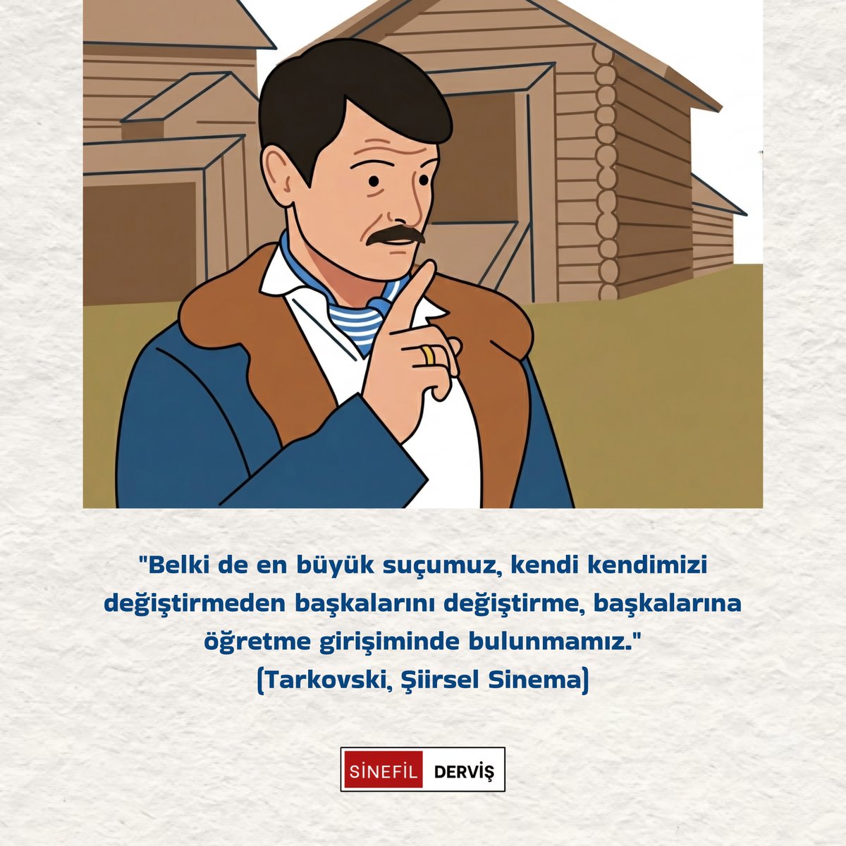 sinefildervis's tweet photo. "Belki de en büyük suçumuz, kendi kendimizi değiştirmeden başkalarını değiştirme, başkalarına öğretme girişiminde bulunmamız."

(Tarkovski, Şiirsel Sinema) https://t.co/FOVpQzRpH6