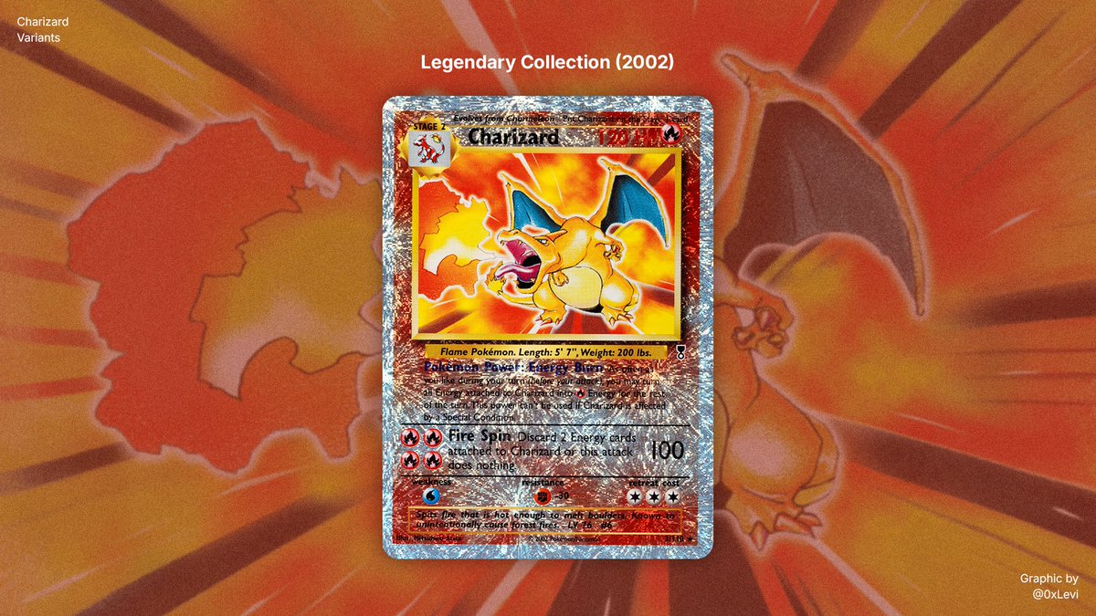 Legendary Collection (2002) The last WOTC set before Nintendo took over. Charizard comes in at 3/110 and this version has a reverse holo treatment where the entire card shimmers except the artwork. Legendary Collection (2002) The last WOTC set before Nintendo took over. Charizard comes in at 3/110 and this version has a reverse holo treatment where the entire card shimmers except the artwork.