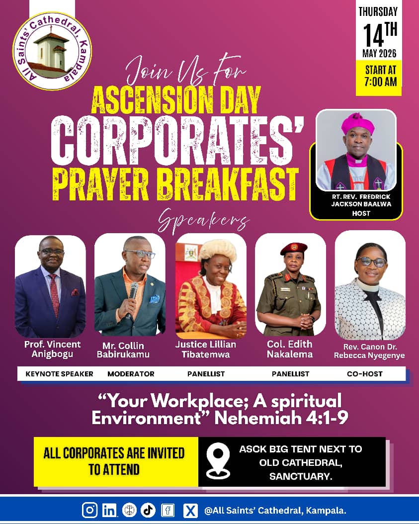 allsaintskla's tweet photo. Join us for Ascension day Corporates' Prayer Breakfast on Thursday, 14th May 2026 at 7:00am at All Saints' Cathedral, Kampala.
All Corporates are invited to attend. 
#AscensionDay #Corporates #PrayerBreakfast https://t.co/ZkfBipcWAX