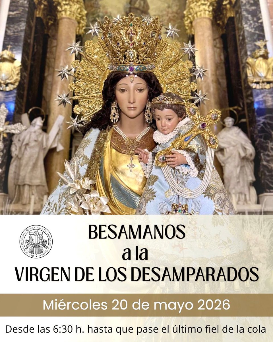 basilicadesampa's tweet photo. 🔹Besamanos a la Virgen de los Desamparados

👉 20 de mayo
🕛 desde las 6:30 h. de la mañana hasta que pase el último fiel de la cola 

Celebración de misas en horarios habituales arriba en el camarín. https://t.co/o8F2xrCnUB