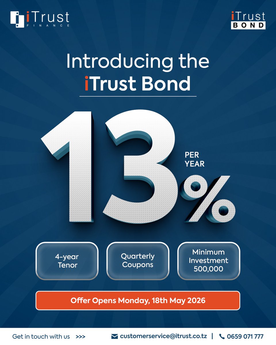 iTrust_Finance's tweet photo. The iTrust Bond: 
💰 Fixed-rate bond
📈 13% per annum
📅 4-year tenor
🔁 Quarterly coupon payments
✅ Minimum investment of TZS 500,000 only

The offer period is open from 18th May to 12th June 2026.

Are you ready? https://t.co/6g1szrVMAi