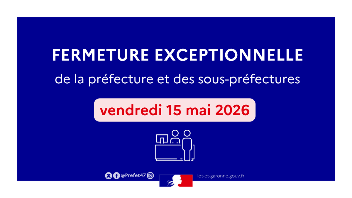 Image de Préfet de Lot-et-Garonne - ℹ️ Fermeture exceptionnelle de la préfecture et des sous-préfectures le 15 mai 2026

👉 L’accueil de
