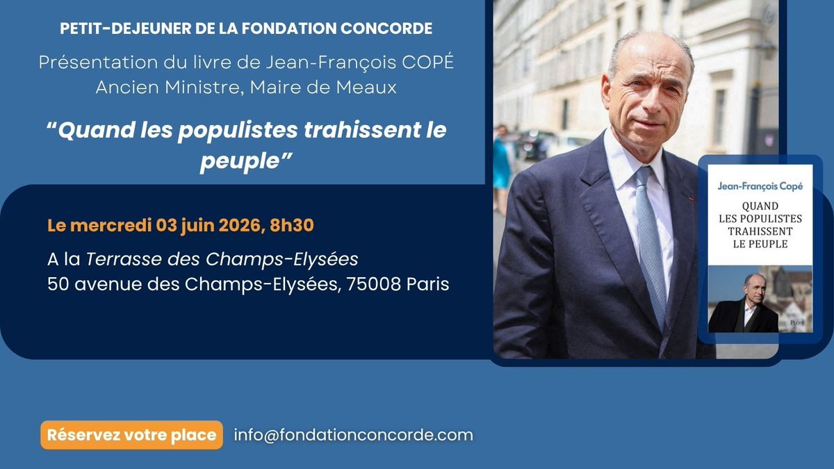 FConcorde's tweet photo. "Quand les populistes trahissent le peuple" 

Rendez-vous @jf_cope, invité par la Fondation Concorde, pour la présentation de son livre le 3 juin prochain dès 08h ! 

Inscriptions par mail uniquement : info@fondationconcorde.com https://t.co/A8GkYKsZLx