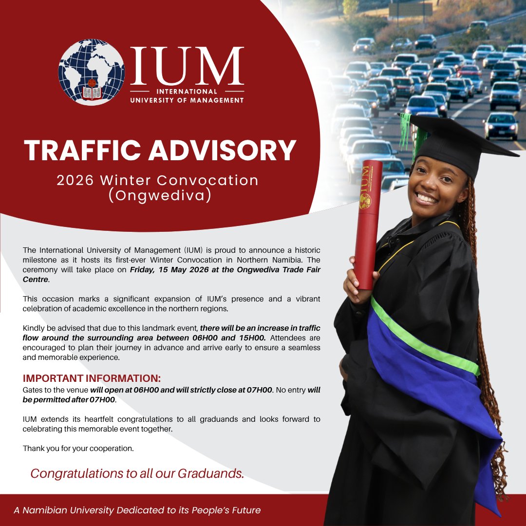 IUM_Namibia's tweet photo. 𝐏𝐔𝐁𝐋𝐈𝐂 𝐀𝐍𝐍𝐎𝐔𝐍𝐂𝐄𝐌𝐄𝐍𝐓
Traffic Advisory: 2026 Winter Convocation (Ongwediva) https://t.co/INJTVWjhSy