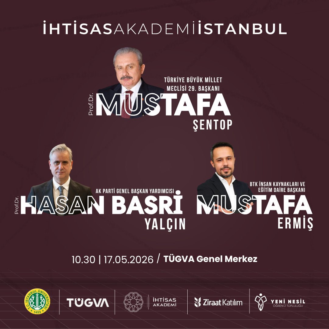 beytullahcicen_'s tweet photo. Gençler İhtisas Akademi 2026 İstanbul’da buluşuyor! 🎓🔥

Fikir, vizyon ve tecrübeyle dolu bu buluşmada; alanında kıymetli isimleri genç kardeşlerimizle bir araya getiriyoruz. 🇹🇷

🗣️ TBMM 29. Başkanımız @MustafaSentop 
🗣️ AK Parti Genel Başkan Yardımcısı @hby34 
🗣️ BTK İnsan Kaynakları ve Eğitim Daire Başkanı @mustafaermis 

Türkiye Yüzyılı’nın gençleri için çok kıymetli bir oturum olacak. Tüm genç kardeşlerimizi bekliyoruz! 🚀

🗓️ 17 Mayıs 2026 | 10.30  
📍 TÜGVA Genel Merkez  

Başvuru: https://t.co/FDrS8xa3oC