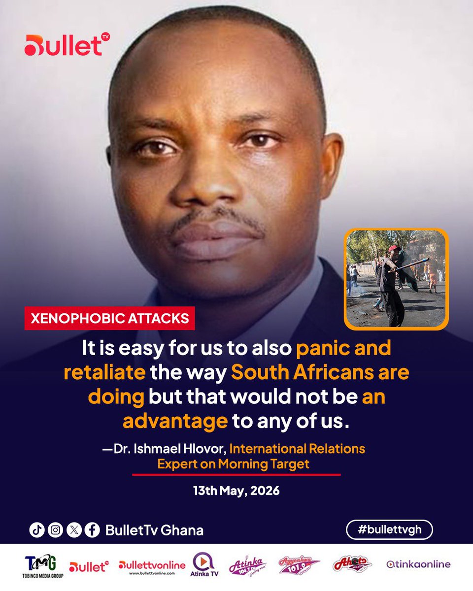 bullettvghana's tweet photo. International Relations Expert Dr. Ishmael Hlovor cautioned that while it is easy for others to panic and retaliate in the same manner as South Africans, doing so would not be advantageous to anyone.
#BulletTvGh
#BulletSocials
#MorningTargetOnBullet https://t.co/zTZOgIgPzn