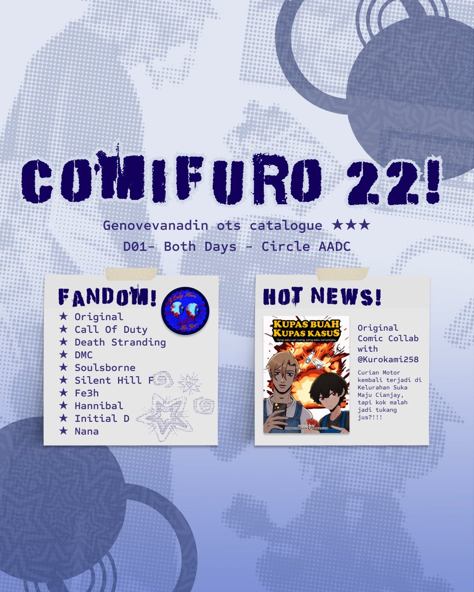 Zelvineee's tweet photo. CF22 OTS CATALOGUE ！Σ(￣□￣;)

📌 AADC D01
📆 Both days
📼 Original, Hannibal, Death Stranding, Call of Duty, Elden Ring, Bloodborne, Devil May Cry, Initial D, NANA Silent hill F, Fe3h

(1/2)
#comifuro22 #cf22 #comifuro https://t.co/K6T1JH58NN