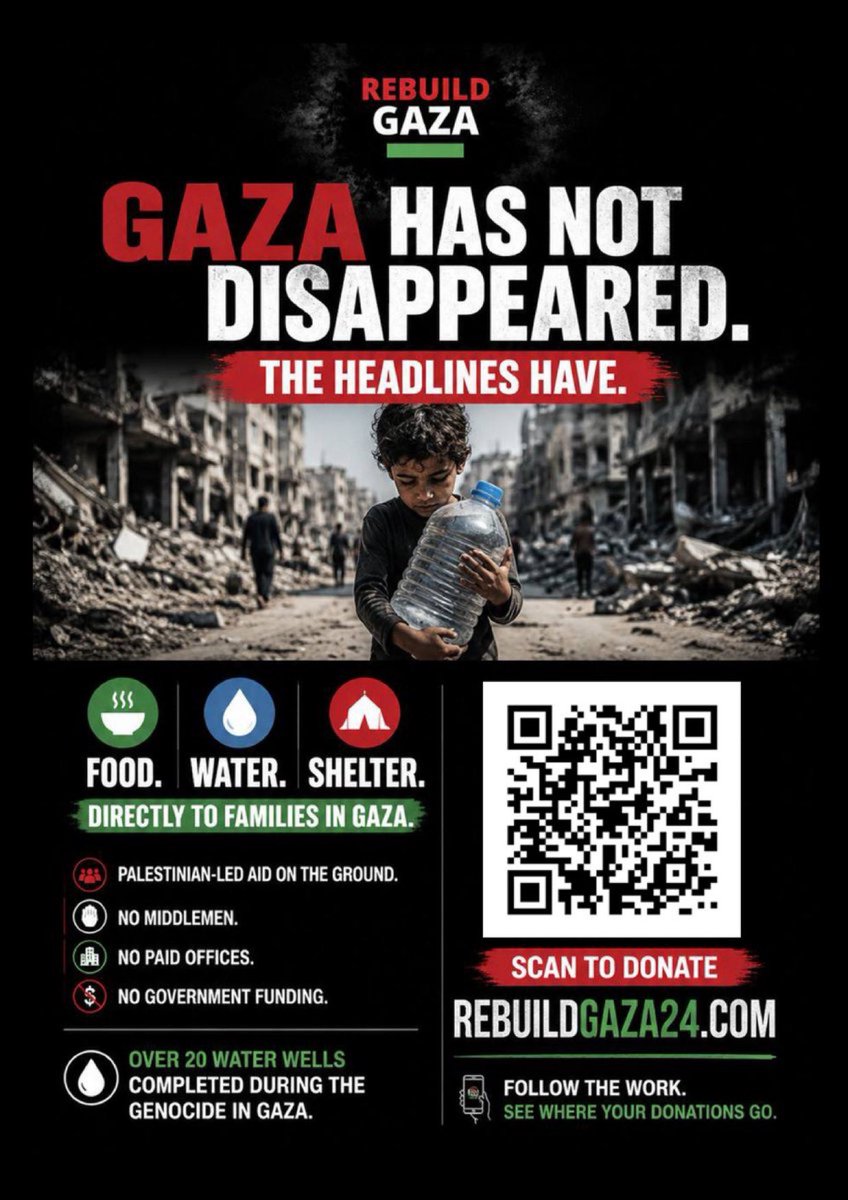 rebuildgaza24's tweet photo. 🟥GAZA HAS NOT DISAPPEARED. THE HEADLINES HAVE.

🔳Families across Gaza are still struggling for clean water, food, and shelter while the world looks away. @rebuildgaza24 is a Palestinian-led team working directly on the ground restoring water wells for entire communities across Gaza. No paid offices. No middlemen. Just direct aid to the people who need it most. With your support, we have now completed over 20 water well projects across Gaza, including refurbishment, digging, and desalination projects. We truly appreciate every single person who has supported @rebuildgaza24 and helped keep this work going. Please continue to donate, print, and share. https://t.co/1DKdSNyEFv

@swilkinsonbc @Manaama2411 @shameensuleman