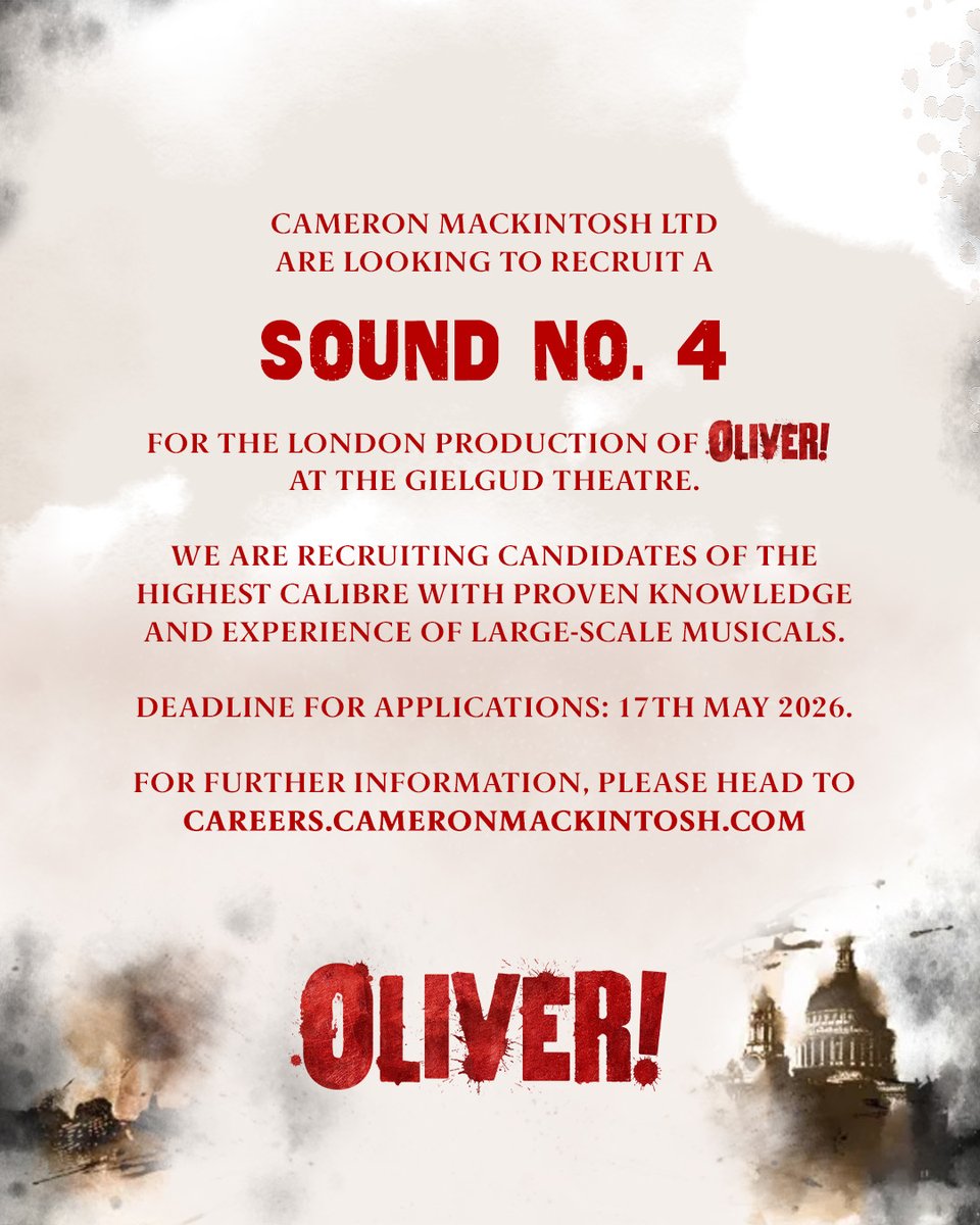 CamMackLtd's tweet photo. 🚨 JOB ALERT 🚨

We’re recruiting for a Sound No. 4 for the London production of Oliver!

Application deadline: 17th May 2026

For further information and to apply, please visit:

https://t.co/hTKtMloovM https://t.co/NvvmgU5yTG