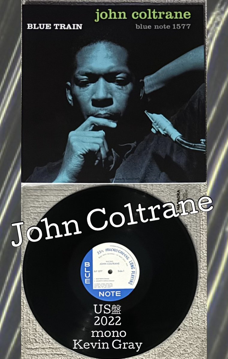 🙇‍♂️ 本日の締めは John Coltrane『Blue Train』US盤2022年Tone