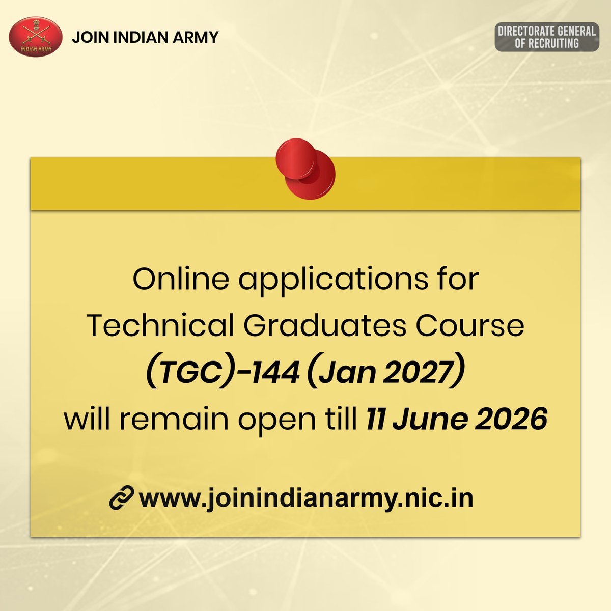 DIRECTORATERTG's tweet photo. Online applications for Technical Graduates Course (TGC)-144 (Jan 2027) will remain open till 11 June 2026. 

Visit : https://t.co/iyeH7P3mYS

#JoinIndianArmy #IndianArmy https://t.co/hn5A9zX9j3