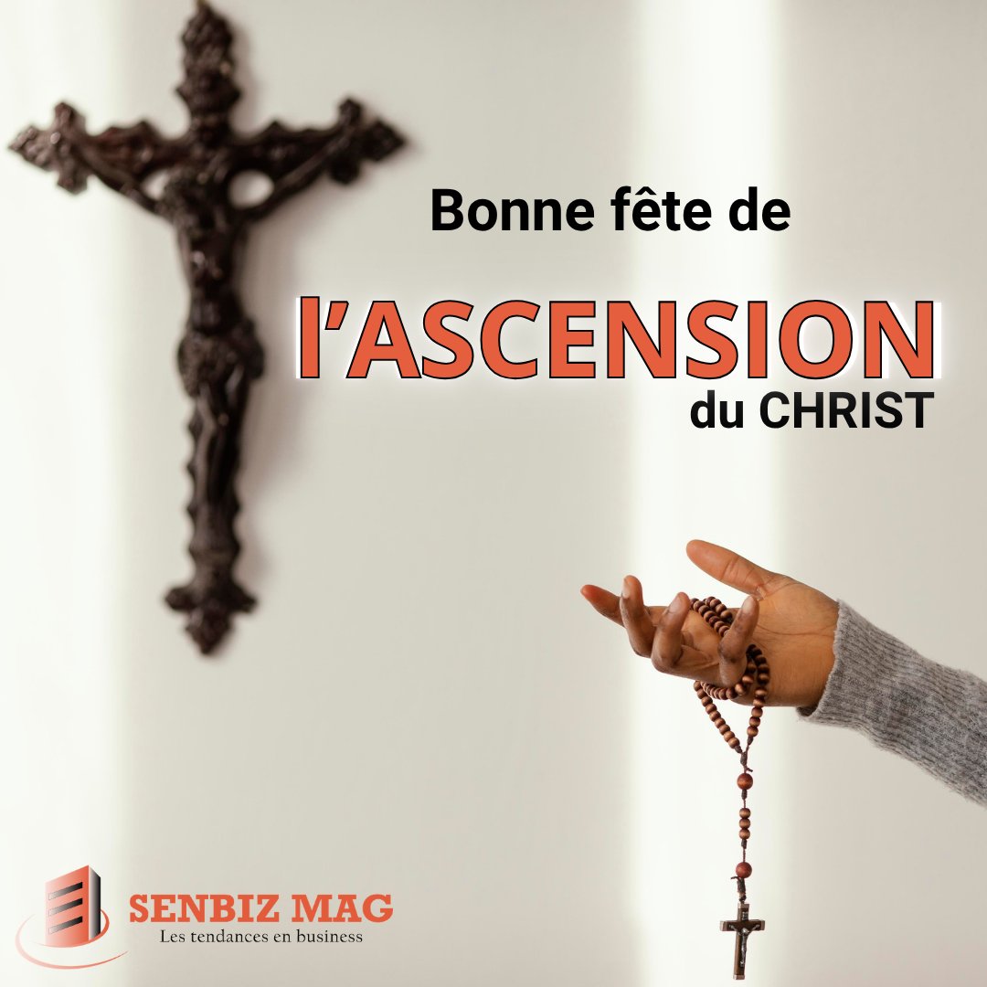 SenbizMag's tweet photo. En cette journée spéciale, SENBIZ MAG adresse ses pensées les plus chaleureuses à toute la communauté chrétienne. 

Excellente fête de l’Ascension à toutes la communauté chrétienne . 

#senbiz #ascension #jourferie #foi #motivation #entreprise #ascension #fetedelascension https://t.co/GGWRd7mtG9