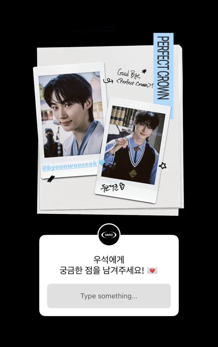 bwooseokglobal's tweet photo. 📮Tongtongs &amp; Gukminies, if you have any questions for #ByeonWooSeok, make sure to send it to VARO via their IG Story! Open until tomorrow!

💬 Goodbye, <Perfect Crown>!
To WooSeok, please leave your questions!

#PerfectCrown #변우석 https://t.co/lulDZuceIZ