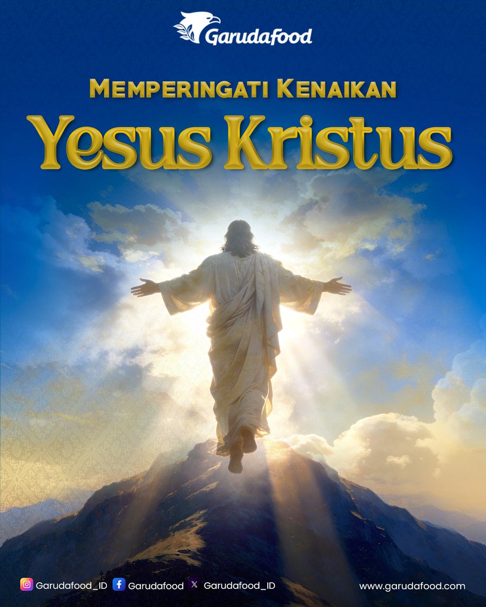 GarudaFood_ID's tweet photo. Selamat memperingati Kenaikan Tuhan Yesus Kristus.

Kiranya kenaikan-Nya menguatkan iman, memenuhi hati dengan pengharapan, dan mengingatkan kita untuk hidup dalam kasih serta menjadi saksi-Nya di dunia.

#KenaikanYesusKristus
#Garudafood #GarudafoodPutraPutriJaya https://t.co/KzqKOBynGH