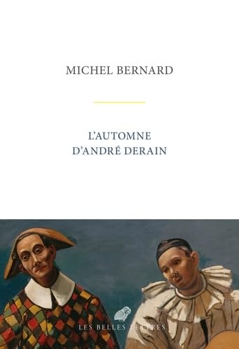 LaCauselit's tweet photo. #Lacauselit #BellesLettresEd L’automne d’André Derain – Michel Bernard (par Philippe Chauché)
https://t.co/SiwzHofFeO https://t.co/zikbJXp6eU