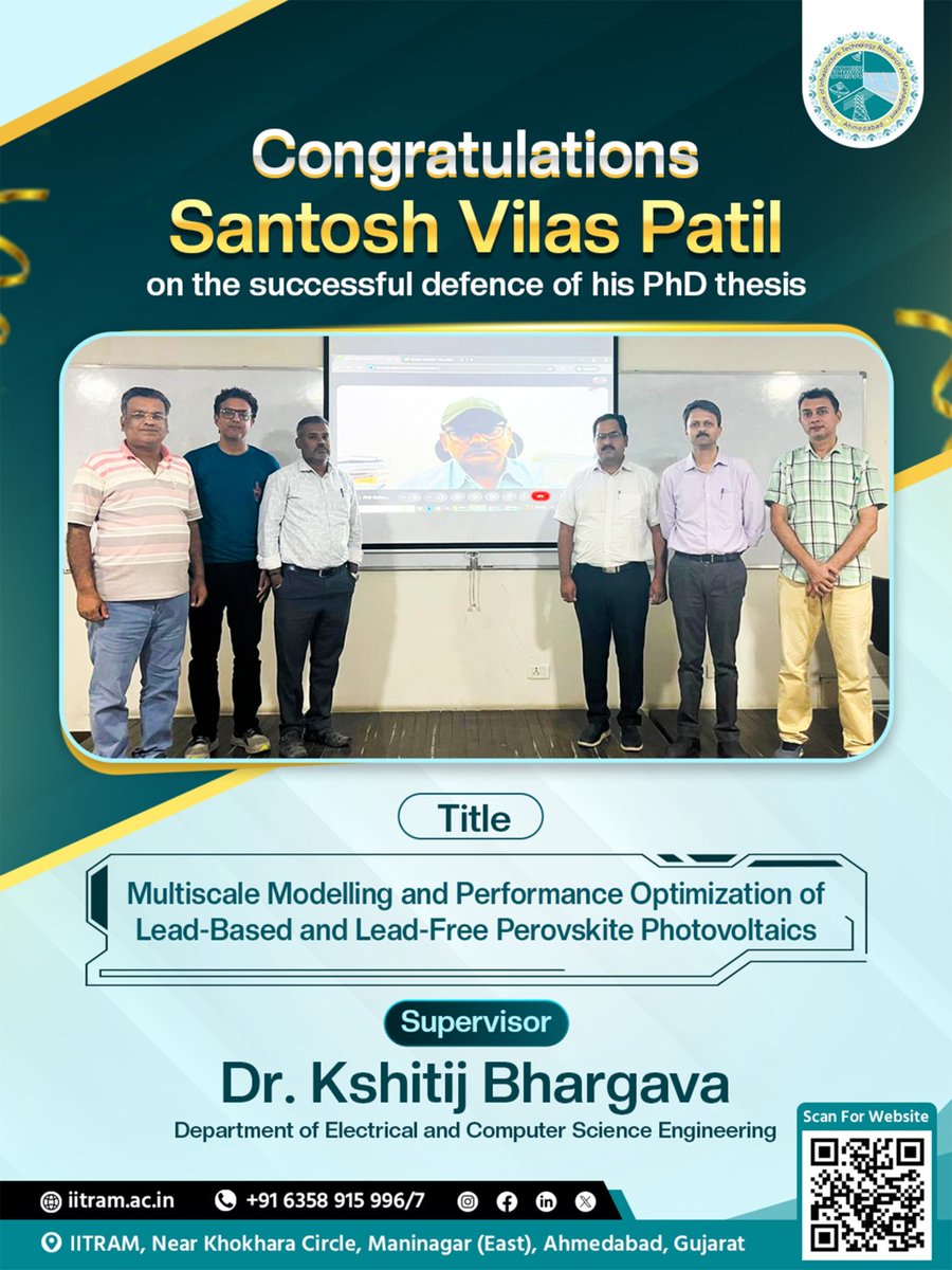 IITRAM191595's tweet photo. Heartiest congratulations to Santosh Vilas Patil of the Department of Electrical and Computer Science Engineering, Institute of Infrastructure, Technology, Research and Management (IITRAM), Ahmedabad, Gujarat, on the successful defence of his PhD thesis. https://t.co/HsqPDJey5E
