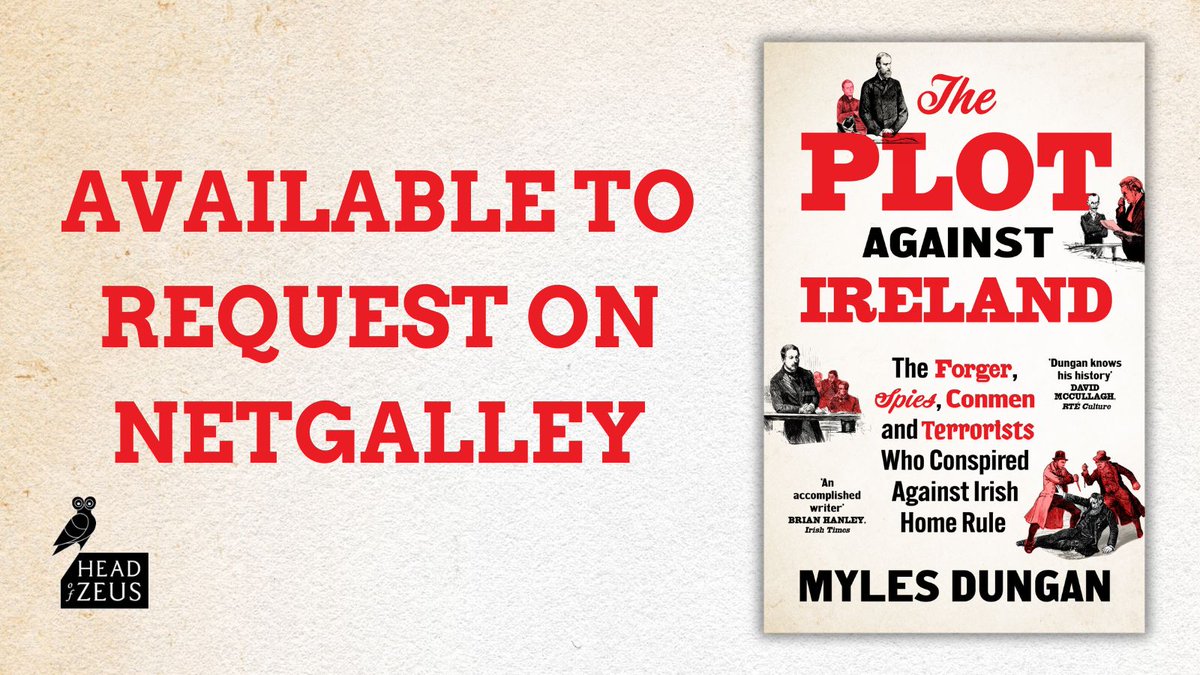 HoZ_Books's tweet photo. #ThePlotAgainstIreland by @MylesDungan1 is now on @NetGalley
The gripping story of the conspiracy between the Salisbury government and The Times newspaper to discredit the Irish Home Rule movement.
Request it now: https://t.co/GljKsygktg https://t.co/Hs3KsnL0MP