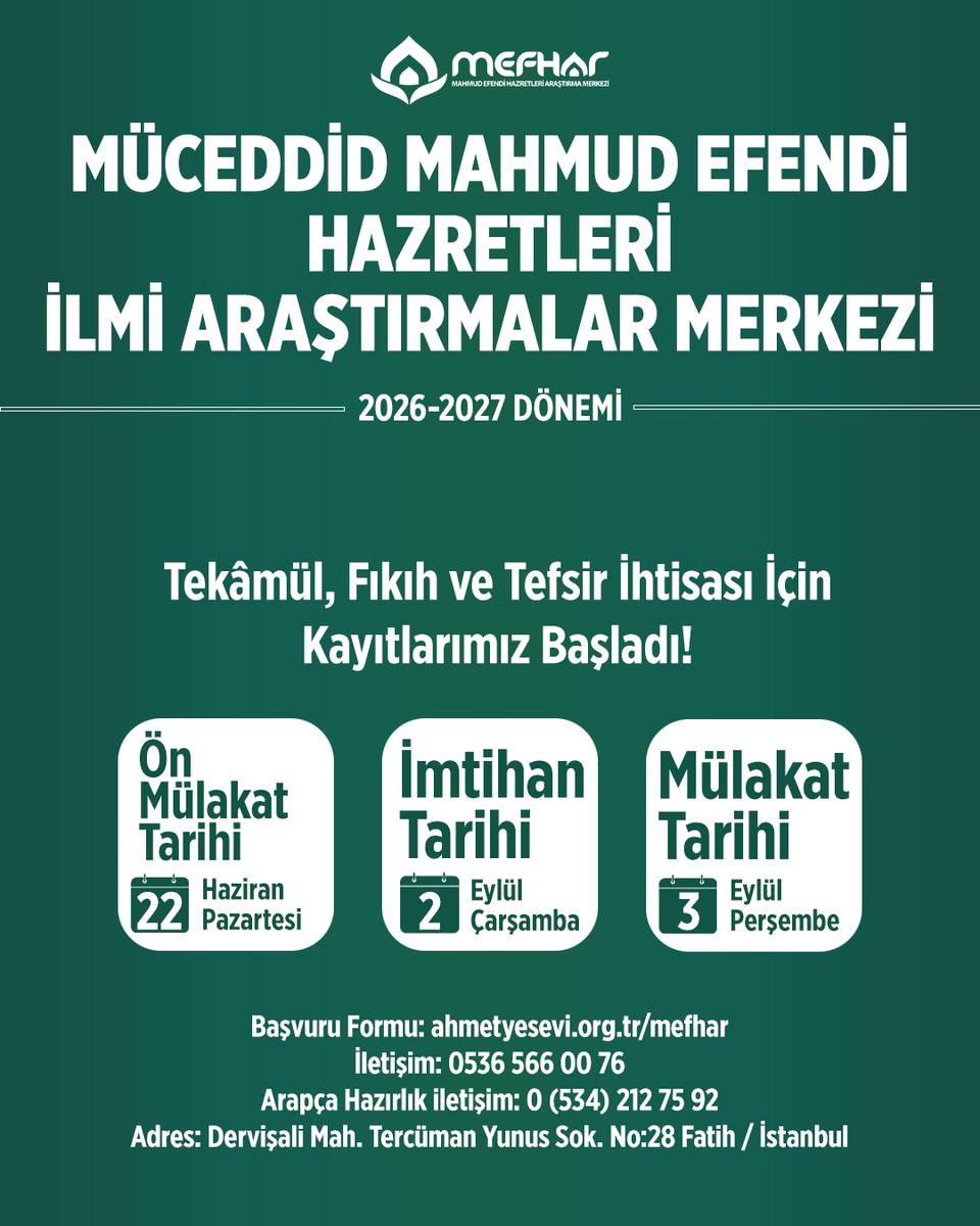 mefhar_'s tweet photo. 📢 MEFHAR, 2026-2027 dönemi Tekâmül, Fıkıh ve Tefsir ihtisası alanlarındaki başvuruları başladı.

📌 Başvuru: https://t.co/WLf6QUImZe 

🔹 22 Haziran 2026 Pazartesi: Ön Mülakat
🔹 2 Eylül 2026 Çarşamba: İmtihan
🔹 3 Eylül 2026 Perşembe: Nihaî Mülakat https://t.co/4tFQBdhTGg