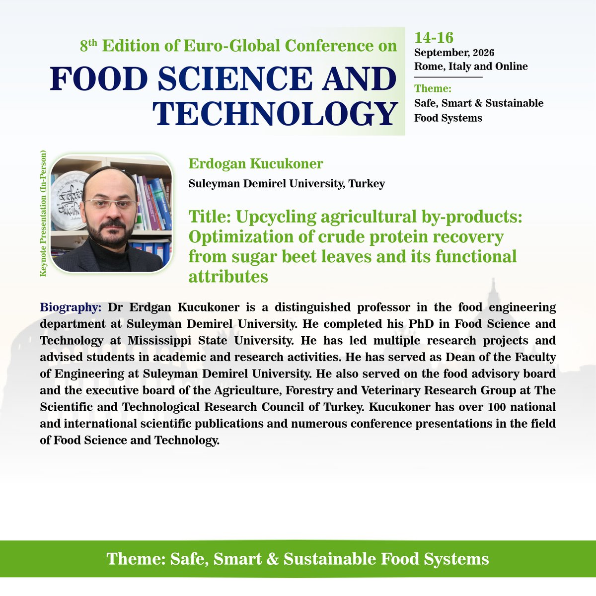 foodscienceconf's tweet photo. Turning agri-waste into sustainable nutrition 🌿
Join keynote speaker #ErdoganKucukoner (Suleyman Demirel University, Turkey) at @foodscienceconf organized by @magnus_group 
📅 Sept 14–16, 2026
📍 Rome, Italy | Hybrid
🔗 https://t.co/ICAbXVHm8W https://t.co/J66FIK56w0