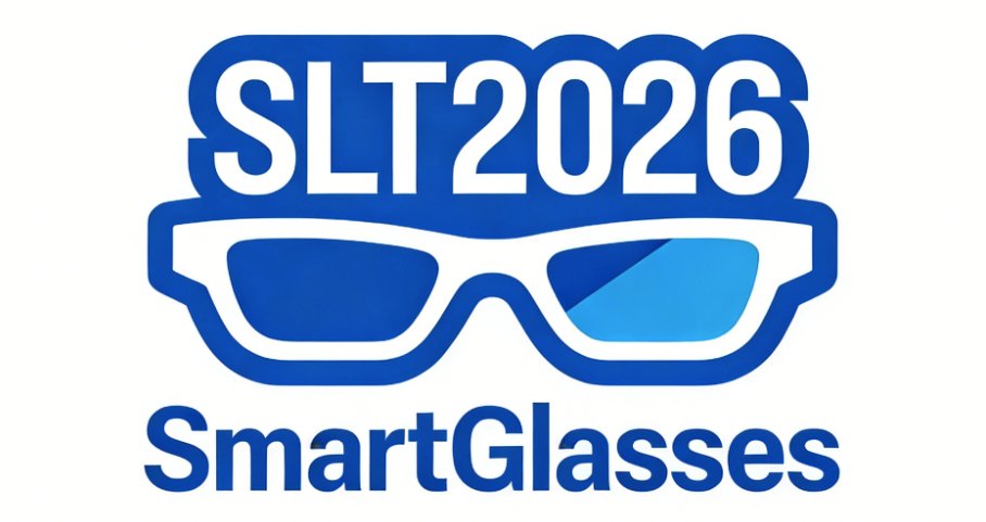 AslpLab_NWPU's tweet photo. 🧵 Something huge is coming for AI Glasses! 👓
🏆We launch the first-ever Egocentric Speech Interaction Challenge at IEEE SLT 2026.
📊100+ hours 4-channel egocentric audio, two tracks: 1v1 dialogue &amp; multi-party meeting understanding.
💰$7,000 prize pool.
https://t.co/QPuSBstT0e https://t.co/G7YQoFrHFA