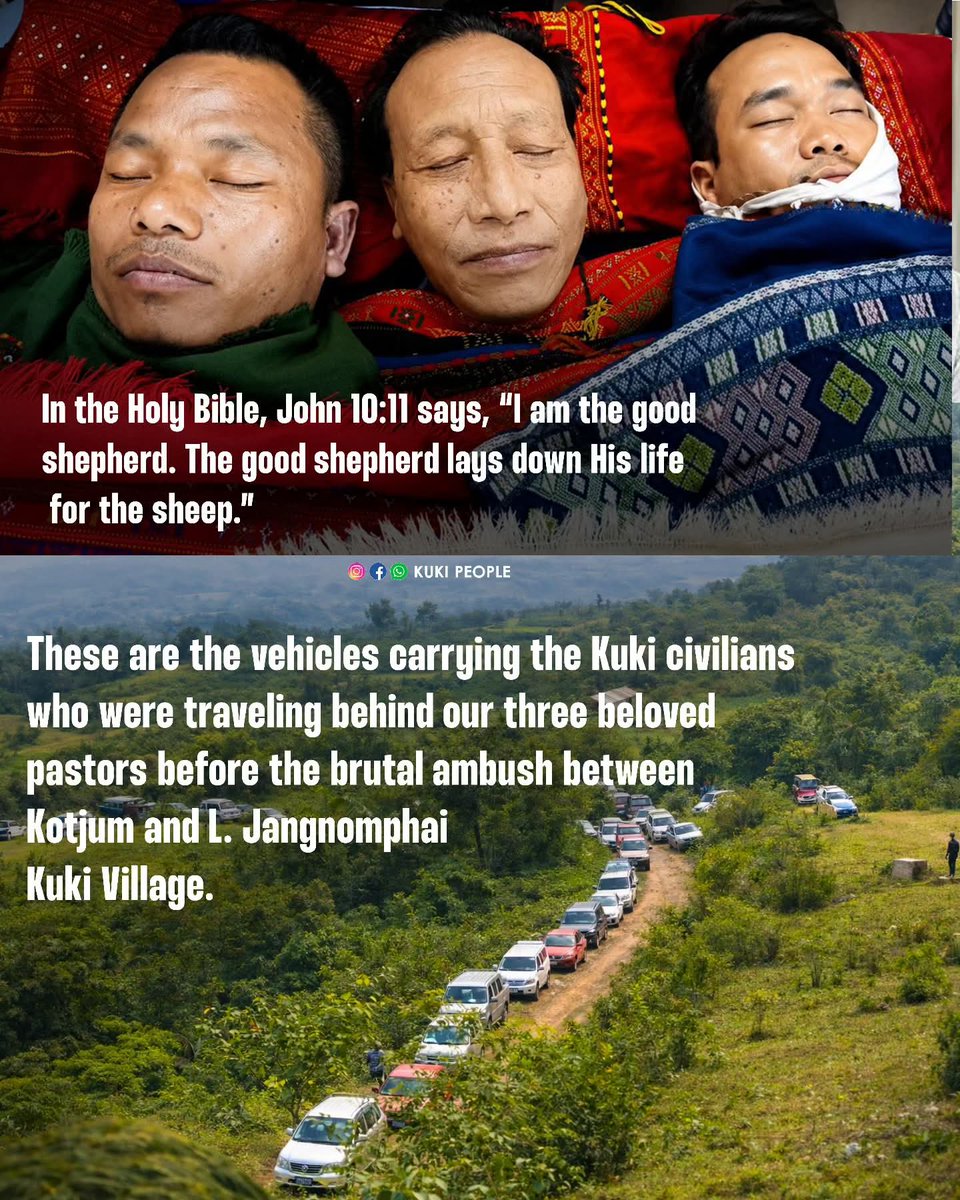Pengla96055's tweet photo. These faithful servants of God laid down their lives during the brutal ambush by the ZUF-Kamson Group and NSCN-IM between Kotjum and L. Jangnomphai Kuki Village. By standing in front, they saved many innocent Kuki civilians from death.@NIA_India 
@AmitShah 
@PMOIndia https://t.co/Q7b8reOsjp
