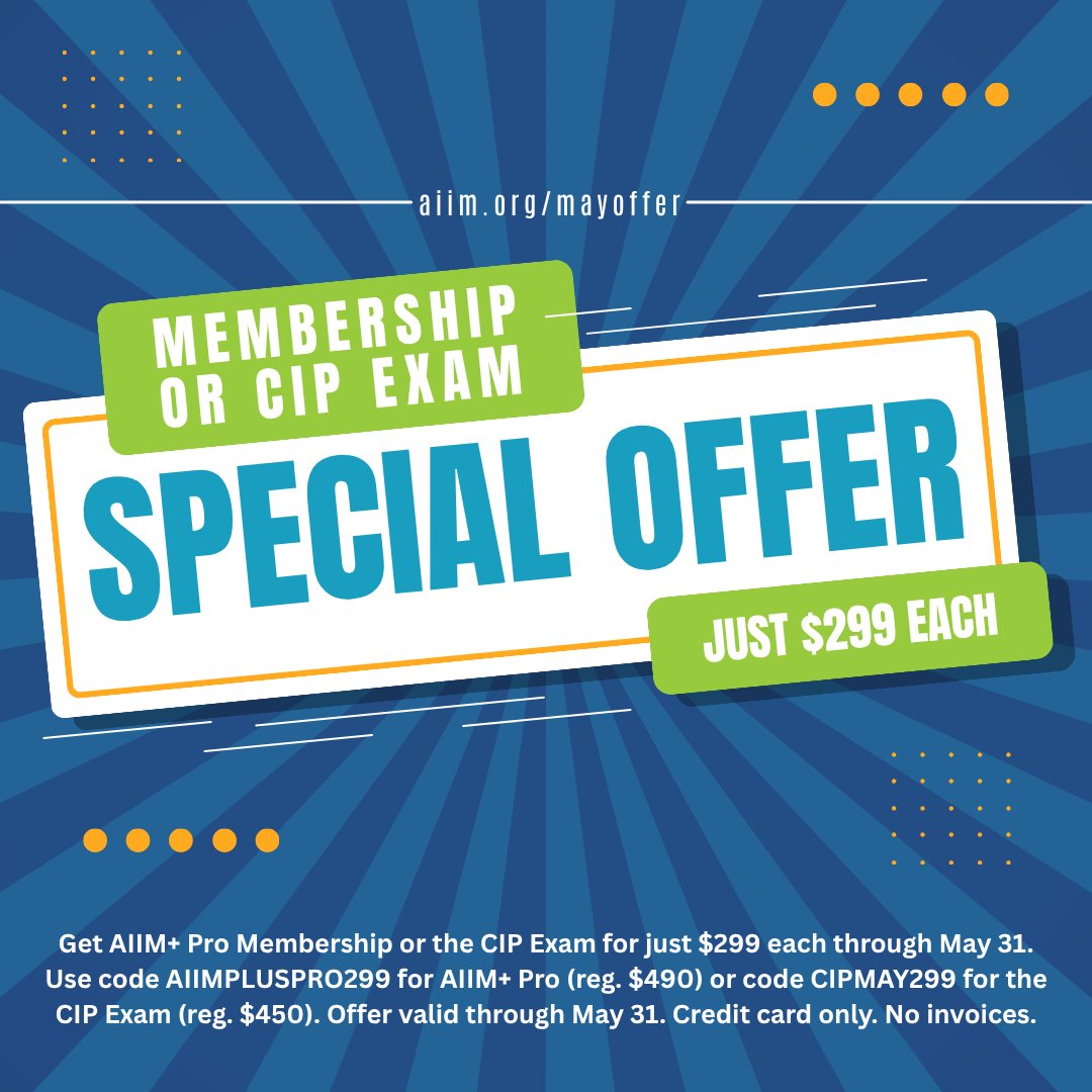 AIIMIntl's tweet photo. Our biggest sale of the year ends May 31.

Get AIIM+ Pro Membership or the CIP Exam for just $299 each.

Build practical AI and information management skills. Earn the certification that proves your expertise. Invest in your future now.

https://t.co/FgWxo6KdiR https://t.co/hLCFMWhHJ4