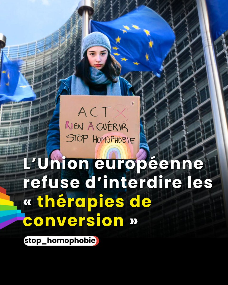 stop_homophobie's tweet photo. 🇪🇺 L’UE refuse d’interdire les « thérapies de conversion »

La Commission européenne a annoncé qu’elle ne proposera pas de législation pour les interdire à l’échelle européenne, malgré une mobilisation citoyenne inédite et plus d’un million de signatures.

Ces pratiques, fondées sur l’idée de “modifier” l’orientation sexuelle ou l’identité de genre, sont dénoncées comme des violences psychologiques et physiques par de nombreux experts internationaux.

👉 L’UE les juge elle-même « honteuses » et « inacceptables », mais renonce à une interdiction commune.

⚠️ Une réponse insuffisante

Pour STOP homophobie, cette décision est en décalage avec l’urgence et la réalité vécue par les victimes.

Aujourd’hui encore :
* seuls 8 pays de l’UE les interdisent clairement
* ailleurs, elles restent possibles
* des personnes continuent d’y être exposées en Europe

✊ Nous appelons à une interdiction européenne claire et contraignante, ou à défaut à des mesures fortes pour garantir une protection effective dans tous les États membres.

💬 « L’Europe ne peut pas défendre la dignité humaine et refuser d’agir. »

🔗 https://t.co/P0PSaPgypU

#LGBT #DroitsHumains #UnionEuropéenne #StopHomophobie #LGBTQIA #IDAHOBIT #DroitsLGBT #Europe