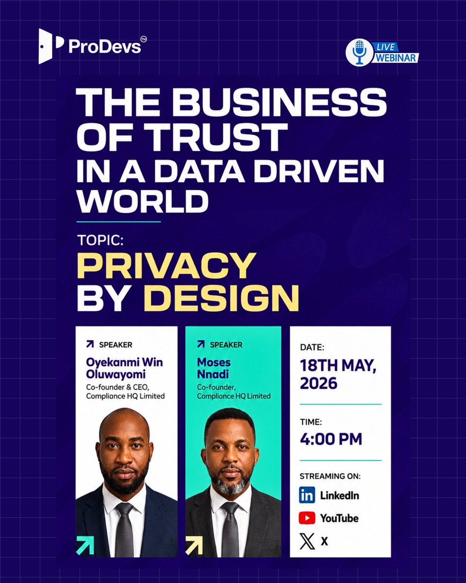 Prodevs_io's tweet photo. Everyone says “data is the new oil.”
But here’s the real question… can people trust how you’re using it?

Because one wrong move with data, and trust disappears. We’re opening up this conversation at our next ProDevs webinar:

The Business of Trust in a Data-Driven World
This session will focus on Privacy by Design — not as theory, but how it actually works in real businesses.

With:
Oyekanmi Win Oluwayomi, CEO, Compliance HQ Limited
Moses Nnadi, Co-founder, Compliance HQ Limited
🗓  May 18, 2026
⏰ 4PM
📍 LinkedIn, YouTube, X
If you work with data, build products, or manage users, this is one conversation you don’t want to miss.
Register here: https://t.co/bbtFii1Qza

#ProDevs #DataDriven #DataPrivacy #PrivacyByDesign #TechWebinar #TrustInTech #DataProtection #DigitalTrust