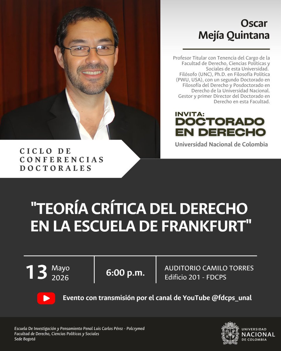 fdcps_unal's tweet photo. #EventosFDCPS | El Doctorado en Derecho invita a la Segunda Conferencia Doctoral 2026-1S: Teoría crítica del derecho en la Escuela de Frankfurt.
Hoy 13 de mayo | 6:00 pm
Auditorio Camilo Torres, edificio 201
Transmisión a través de > https://t.co/4ucHA7WVMk
@OMejiaQuintana https://t.co/7Klm8m6Sj9