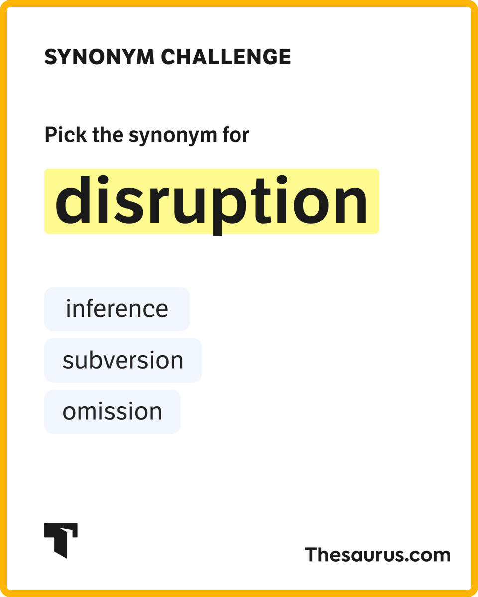 thesauruscom's tweet photo. Which of these words is synonymous with disruption?

Test yourself with today’s #SynonymChallenge here: https://t.co/SpAV9iIwRh https://t.co/jPJFDNqq3I