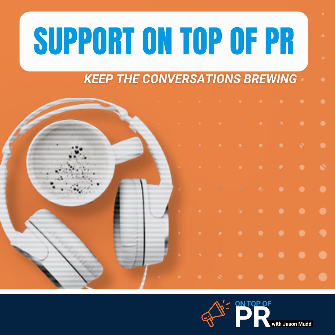 On Top of PR with Jason Mudd podcast tweet media