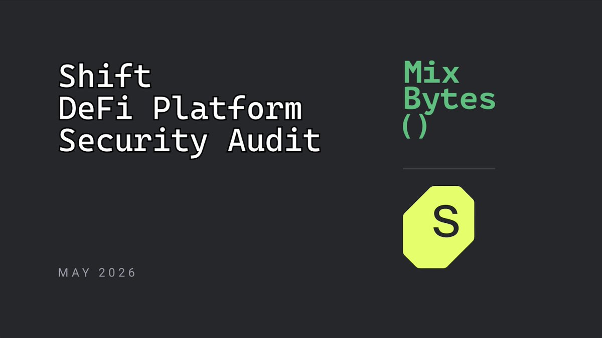 MixBytes's tweet photo. 1/5 🚀 Security audit completed for @Shift_DeFi, institutional DeFi yield infrastructure https://t.co/6k2VnwdE1V