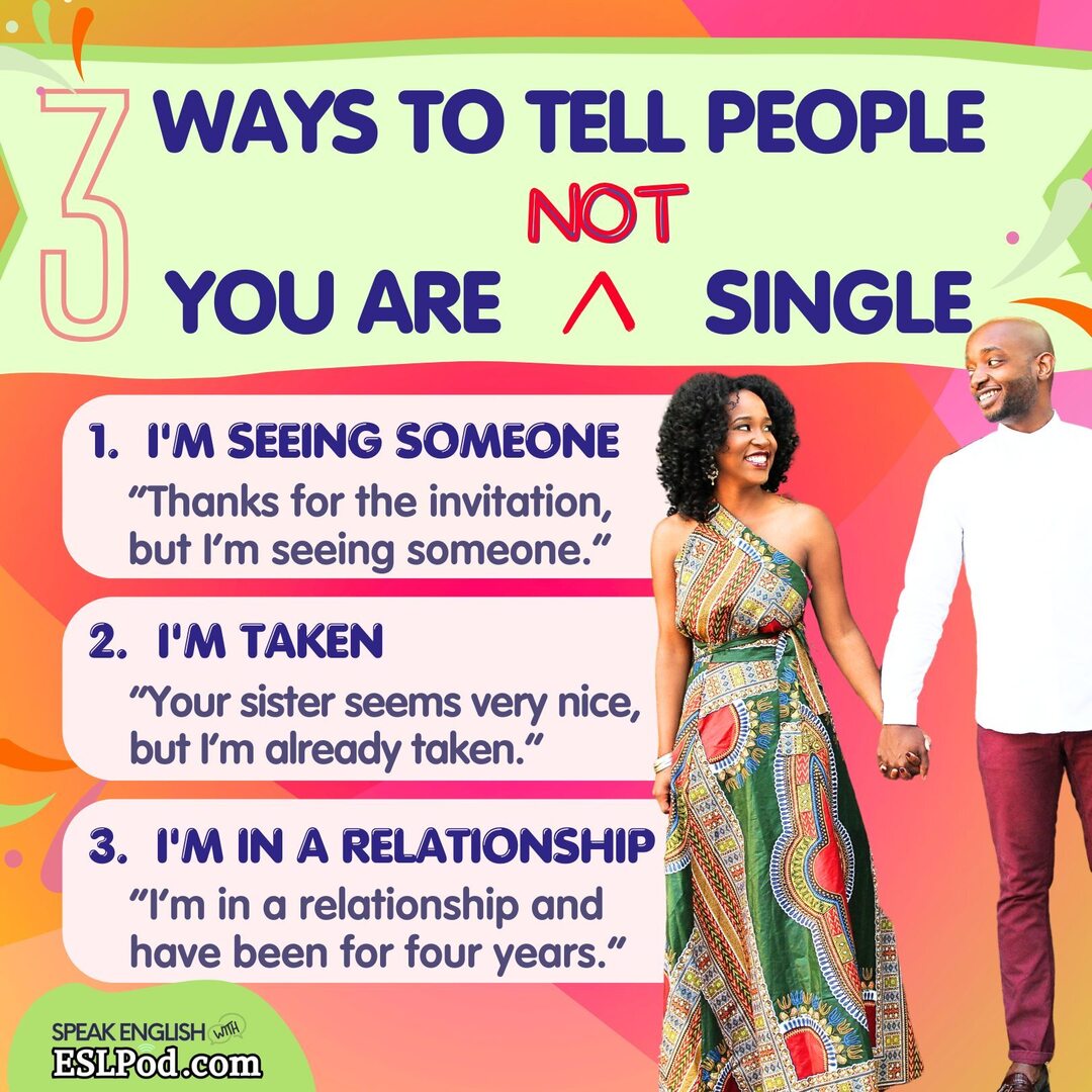 eslpod's tweet photo. 3 WAYS TO TELL PEOPLE YOU'RE NOT SINGLE

Get a FREE English course here: https://t.co/kpfQZfQKTB https://t.co/m5eVg7Ei4L