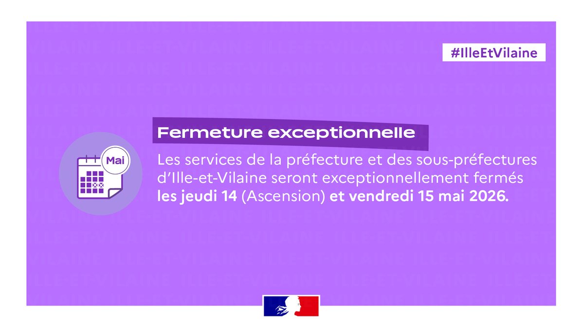 Image de Préfet de Bretagne et d'Ille-et-Vilaine - #ServicesPublics | 🕗 Fermeture exceptionnelle des services de l'État en #IlleEtVilaine le 15 mai 20