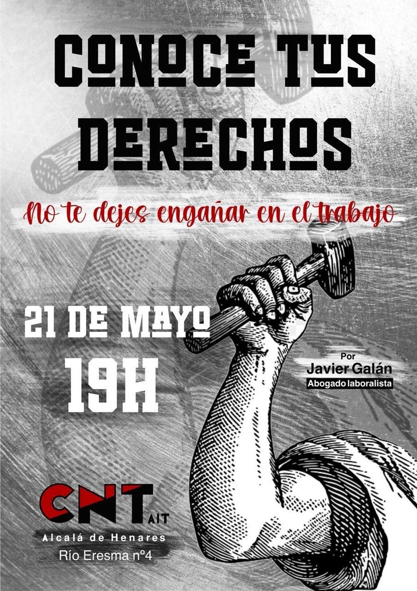 Anarkotic's tweet photo. 🔴⚫ Conoce tus derechos. No te dejes engañar en el trabajo. Charla impartida por el abogado laboralista Javier Galán.

📍CNT-AIT Alcalá de Henares. C/ Río Eresma, 4. 
📅 21 de mayo.
⌚ 19:00 h.

https://t.co/AomR6YcCJ2
¡Educarse es luchar! https://t.co/42Ibj7ly4f