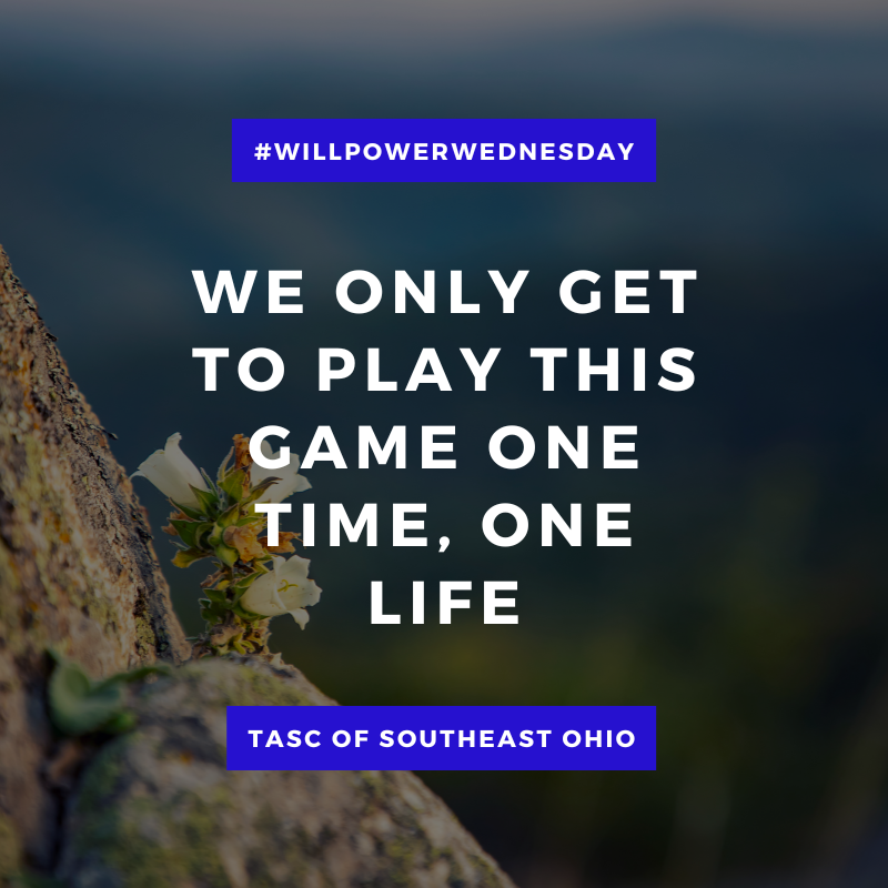 TASCofSEO's tweet photo. #WillpowerWednesday We only get to play this game one time, one life. https://t.co/sY2vt3ZwhA