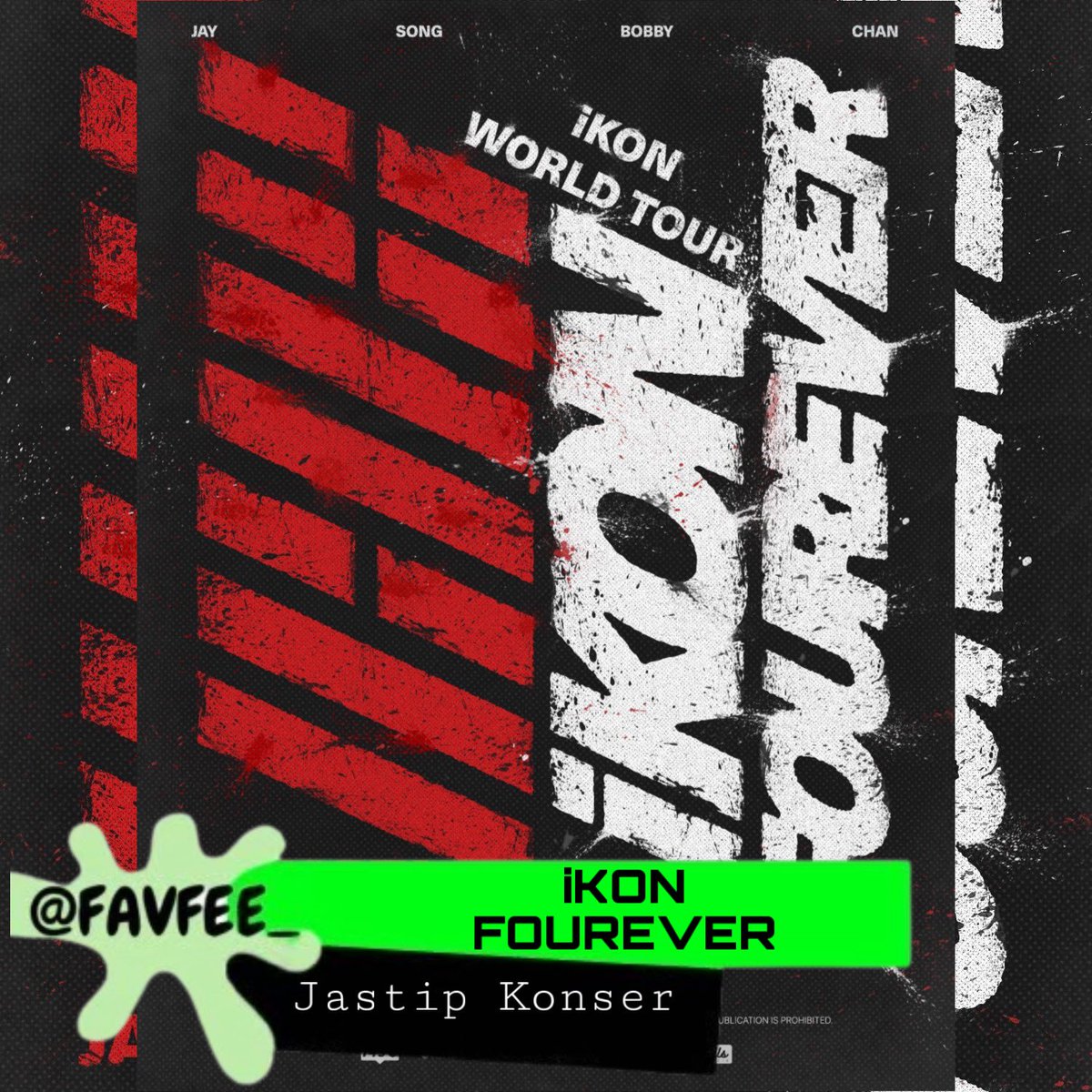 Favfee__'s tweet photo. JASA WAR JASTIP iKON ‘FOUREVER’ WORLD TOUR in JAKARTA by Favfee_ 

‼️LIMITED SLOT‼️

💃Fee Jastip Tiket 318k
✅ DIURUS SAMPAI FISIK

FIX ORDER
https://t.co/z4ToDGov12

DM For More Info
https://t.co/MykTA32Ed4

#wts wtb jastip jaswar https://t.co/OsGxurSN2e