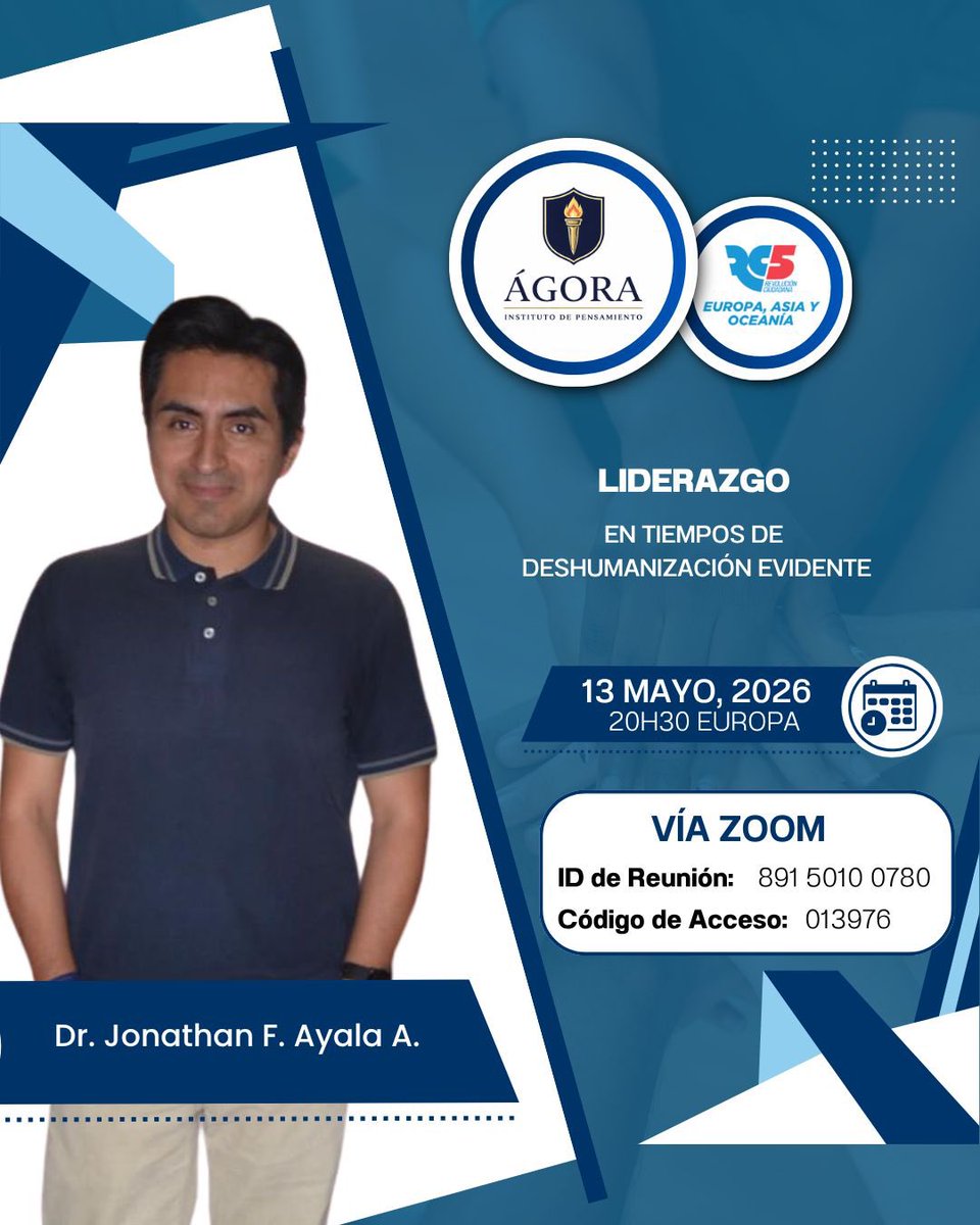 RC5Europa's tweet photo. 📚INSTITUTO DE PENSAMIENTO ÁGORA | Te invita a la conferencia: “Liderazgo en tiempos de deshumanización evidente”.

👨🏻‍🏫 Dr. Jonathan F. Ayala A.

¡Te esperamos! https://t.co/VHCoKS2Z20