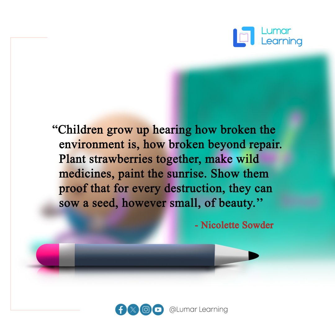 lumarlearning's tweet photo. "Children grow up hearing how broken the environment is, how broken beyond repair. Plant strawberries together, make wild medicines, paint the sunrise. Show them proof that for every destruction, they can sow a seed, however small, of beauty." - Nicolette Sowder

#ECD #ABCToon https://t.co/ZGM38rvOce