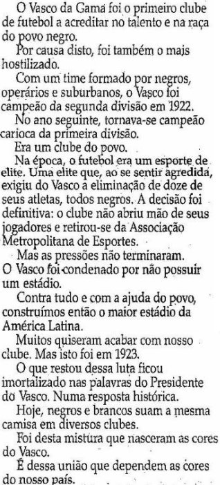 Alexsandercrvg's tweet photo. O manifesto do Vasco em 13 de maio de 1988, relembrando a luta em prol da igualdade racial e social no esporte, na data em que se completavam 100 anos da abolição da escravidão.

"Hoje, negros e brancos suam a mesma camisa em diversos clubes.
Foi desta mistura que nasceram as cores do Vasco.
É dessa união que dependem as cores do nosso país."
