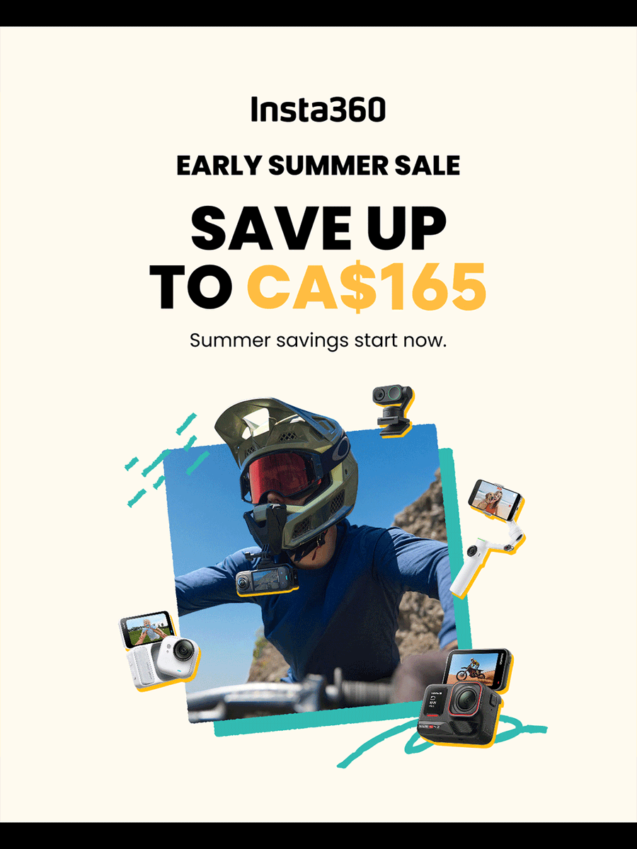 KCLVictoria's tweet photo. Start Summer early with Insta360! 🎬 Save up to CA$165 during the Early Summer Sale. From pocket-sized powerhouses to pro-level stabilization, your summer adventures deserve this! ☀️

Summer savings start now. Get your gear here: https://t.co/qYxjtJVlx6 https://t.co/lKkVkLUZQB
