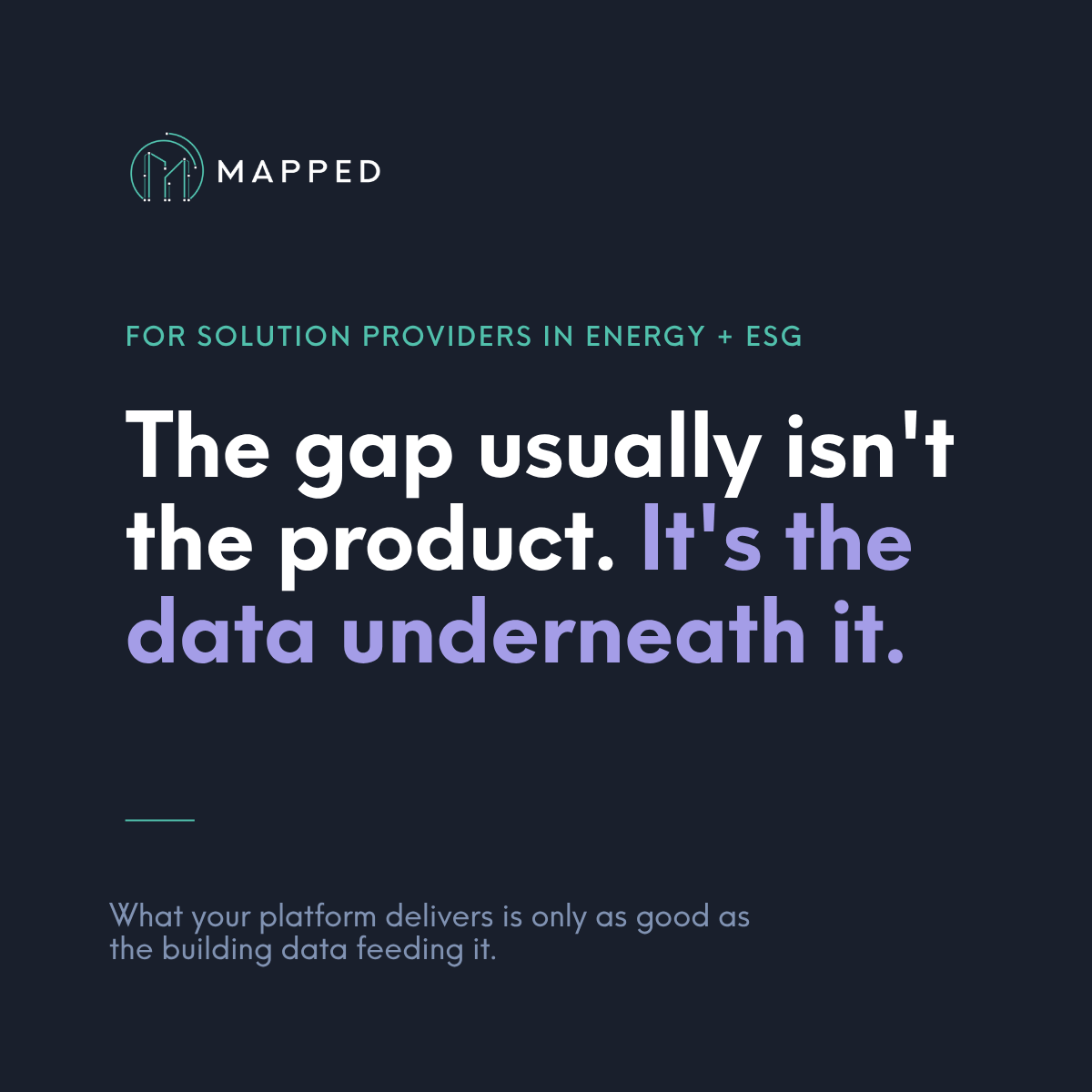 mapped's tweet photo. Every summer, building operators find out which of their platforms actually work at scale.

For solution providers in energy &amp; ESG, the gap usually isn't the product. It's the data underneath it.

Where does the data layer conversation come up in your customer deployments?

#ESG https://t.co/aozGKOmniv