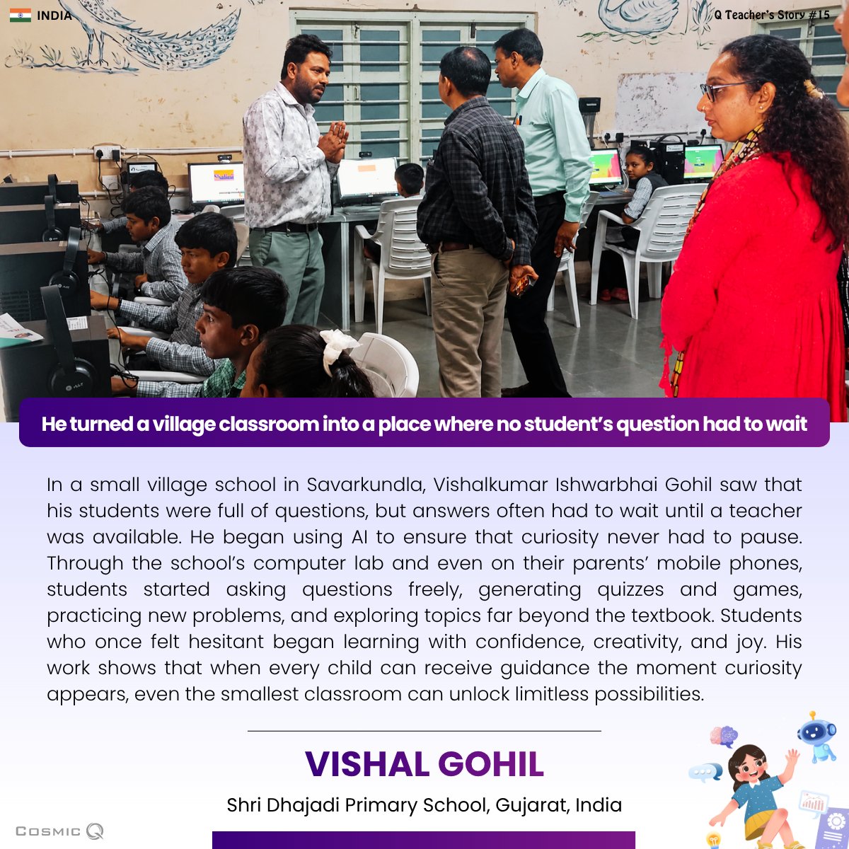 cosmicq_ai's tweet photo. From India 🇮🇳

In a small village school, one teacher made sure a child’s question no longer had to wait.

Using AI, Vishalkumar Gohil turned curiosity into independent learning.

We are proud to feature Vishal Gohil. A True Q Teacher.

#QTeacherAIStory15 #QTeacherStory15 https://t.co/Tsyxs9hxgS