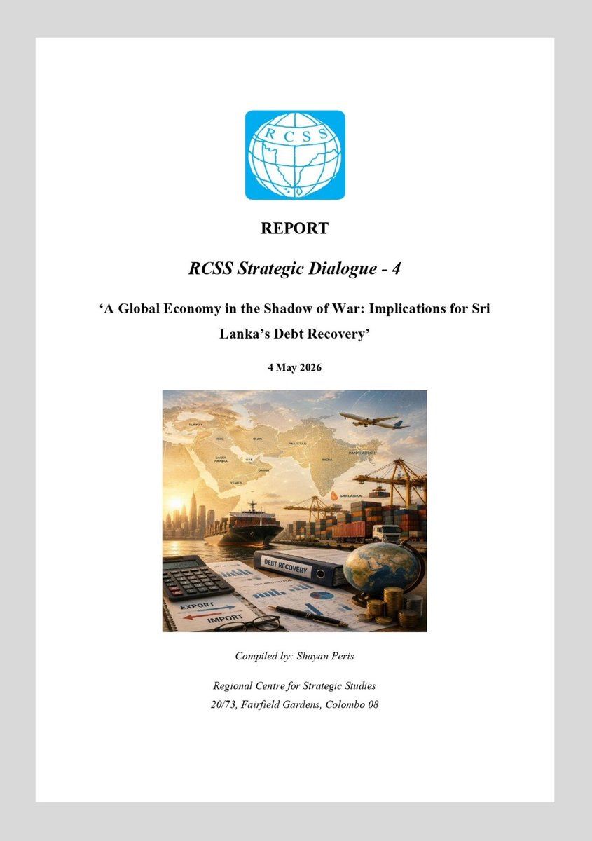 RCSSwire's tweet photo. The ramifications of the Middle-East War on Sri Lanka’s fragile economic recovery and the possibility of a 18th IMF programme was the focus of the 4th RCSS Strategic Dialogue held 4 May 2026. See the full report: https://t.co/PoovbnwDnJ https://t.co/5ZNyBh0GDy