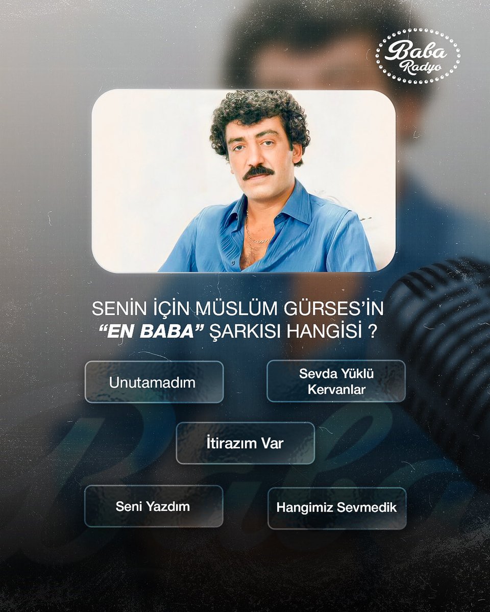 Baba_Radyo's tweet photo. 🎙️ Arabeskin efsane sesi, gönüllerin “Baba”sı… ❤️
Müslüm Gürses denince aklına ilk hangi şarkı geliyor? 🎶

💿 “Unutamadım” mı?
💿 “İtirazım Var” mı?
💿 “Hangimiz Sevmedik” mi?

Yorumlarda Müslüm Baba’nın senin hayatına dokunan şarkısını yaz! 🖤🎧 https://t.co/BXYXKWYU8q